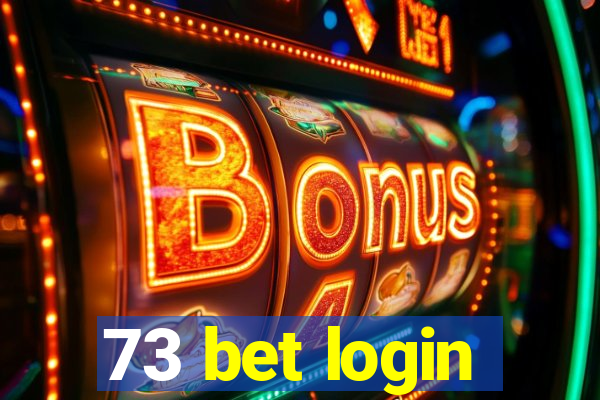 73 bet login